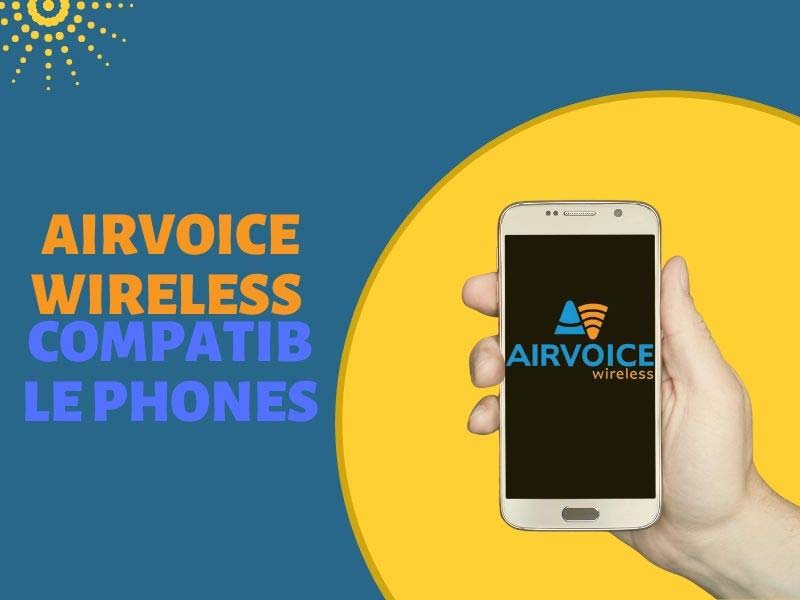 Airvoice Wireless compatible phones